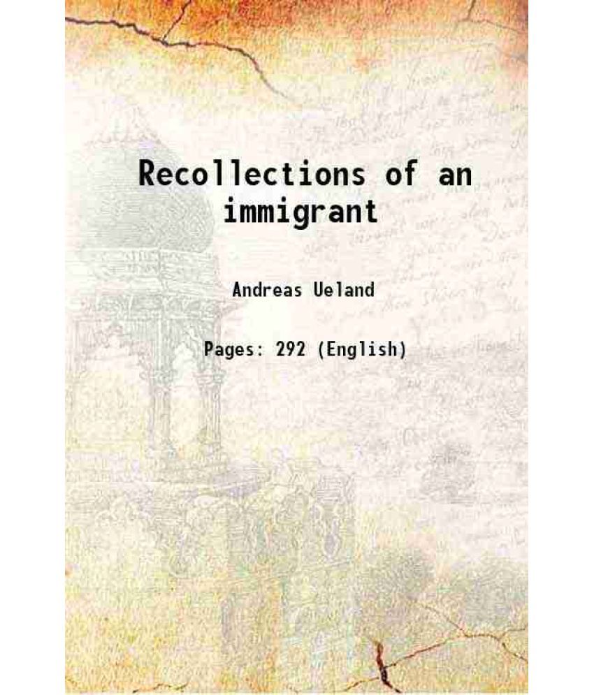     			Recollections of an immigrant 1929