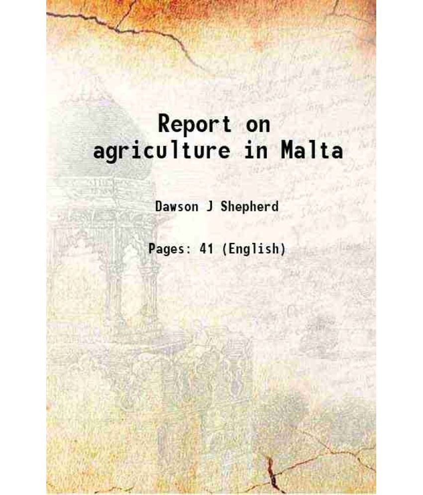     			Report on agriculture in Malta 1920