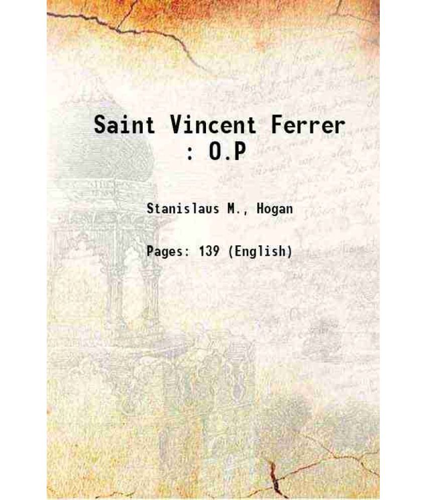     			Saint Vincent Ferrer O.P. 1911