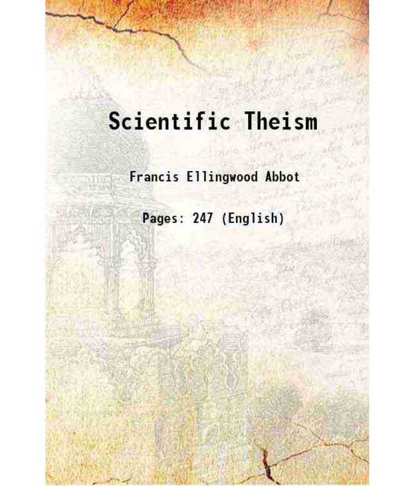     			Scientific Theism 1885