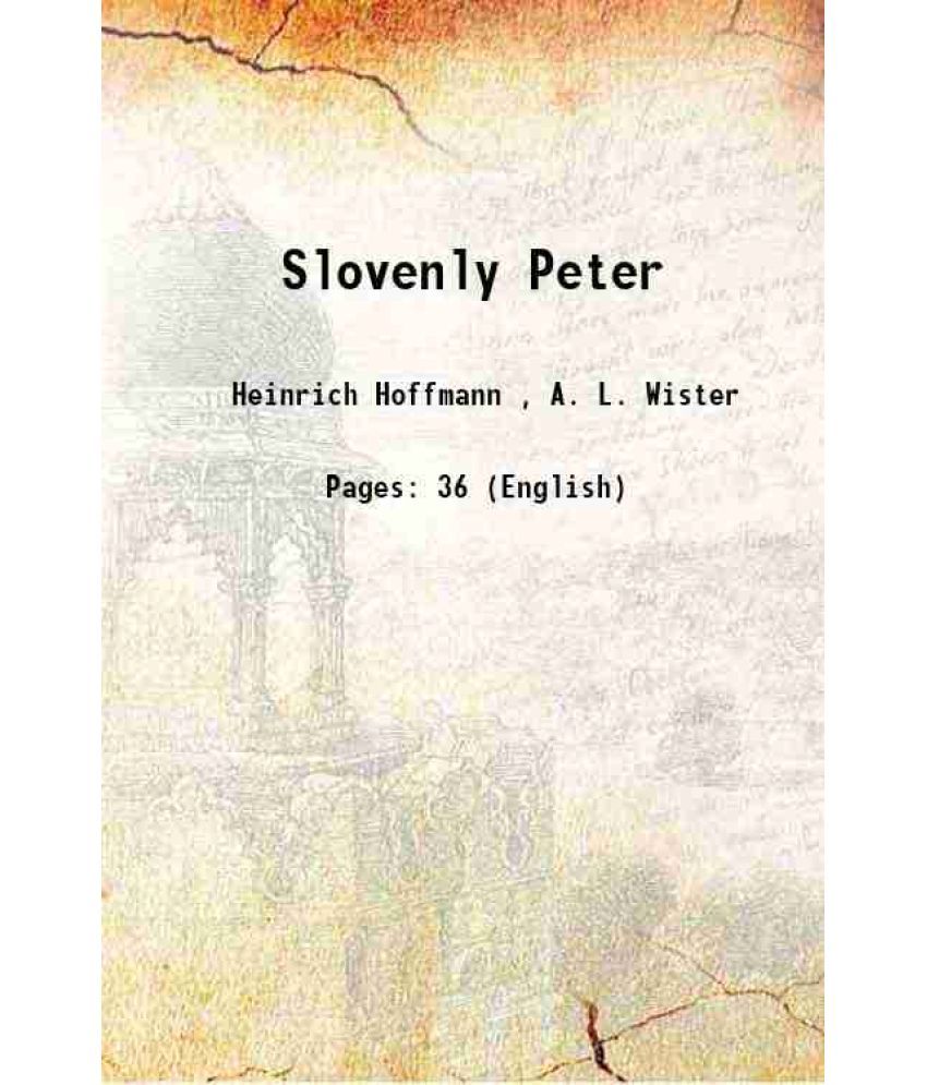     			Slovenly Peter 1918