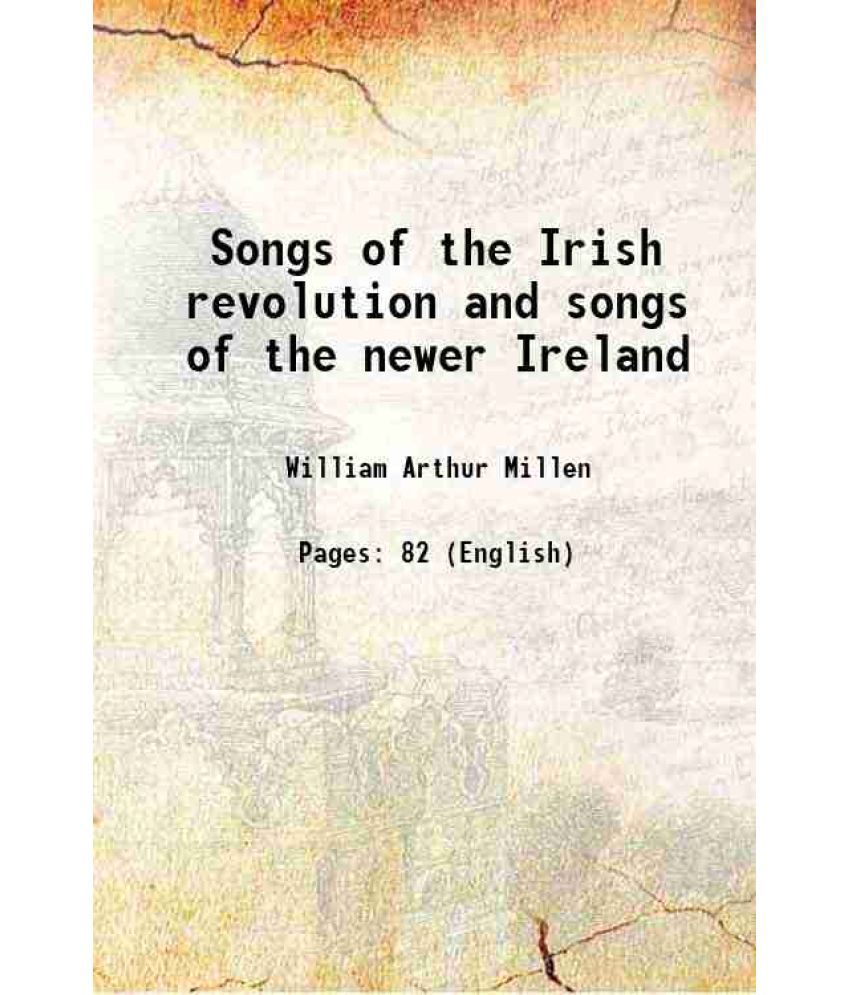     			Songs of the Irish revolution and songs of the newer Ireland 1920