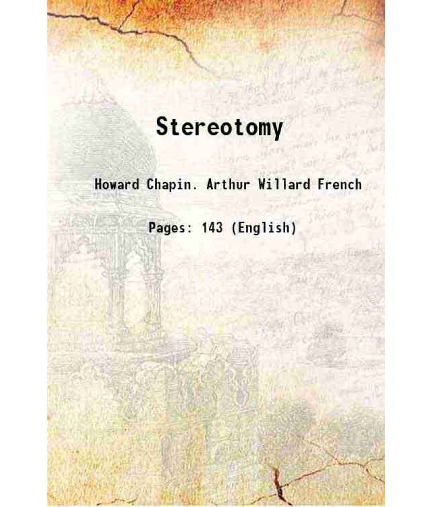     			Stereotomy 1913