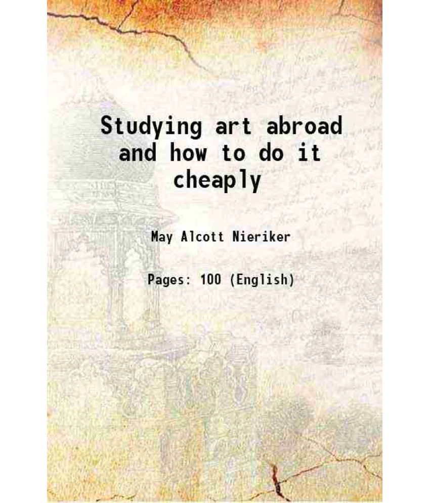     			Studying art abroad, and how to do it cheaply 1879