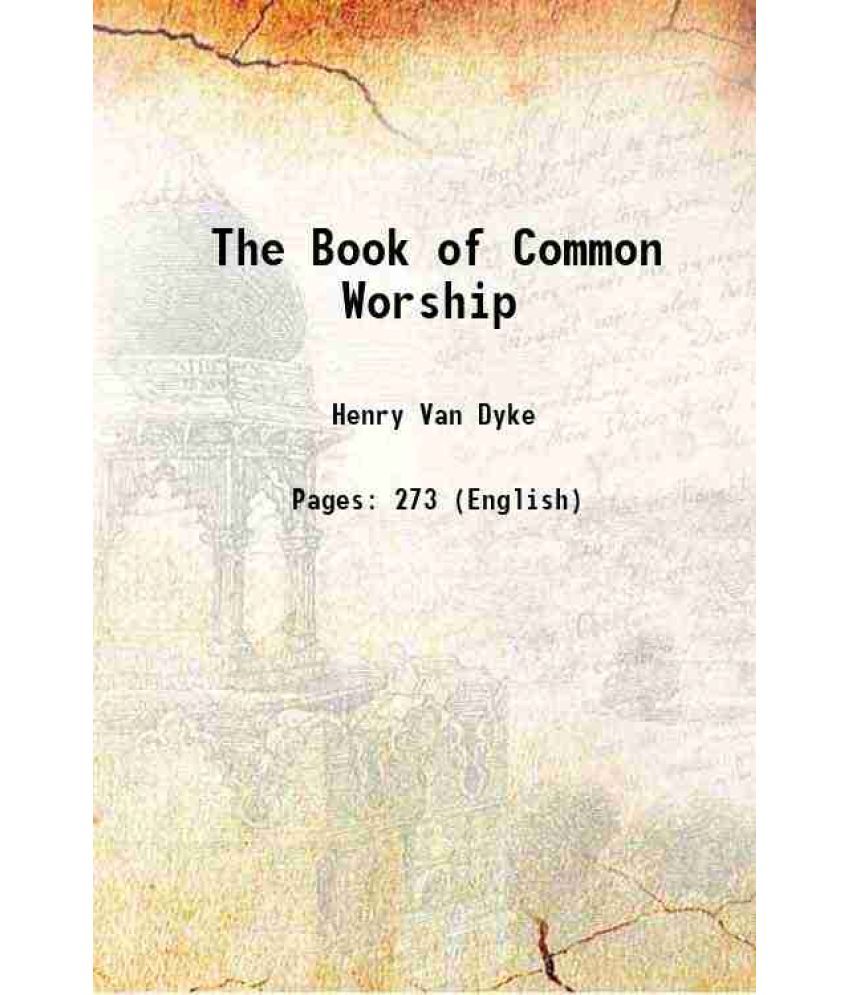     			The Book of Common Worship 1906