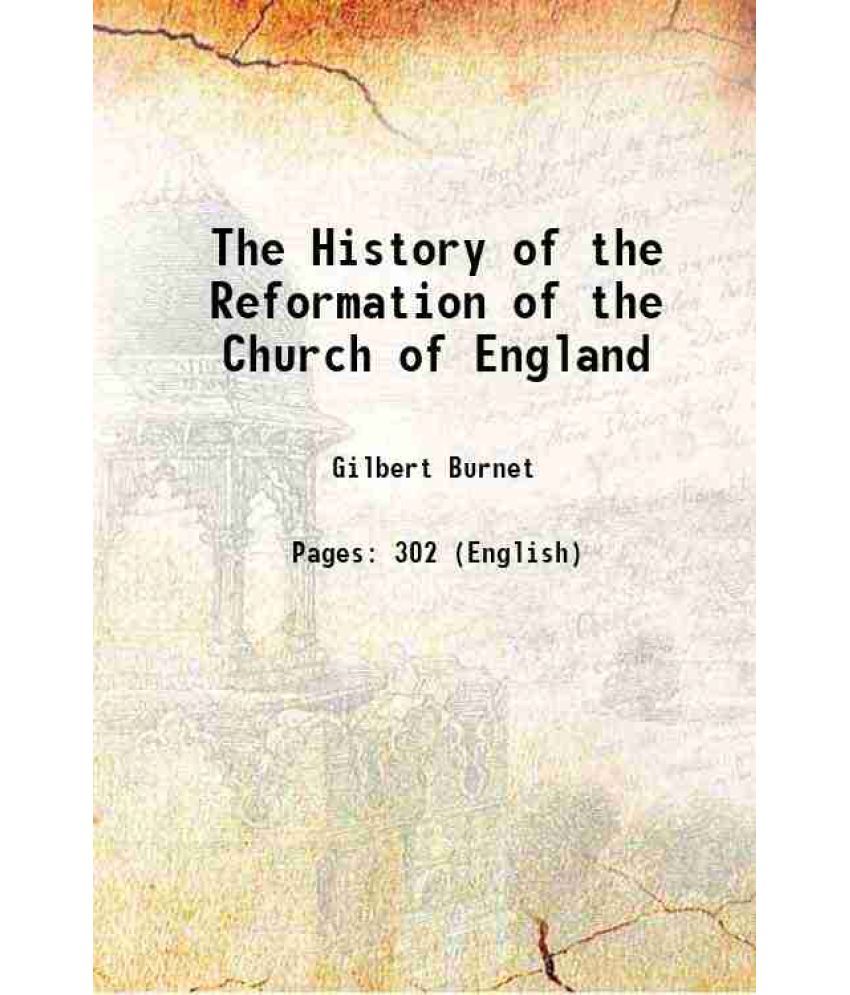     			The History of the Reformation of the Church of England 1829