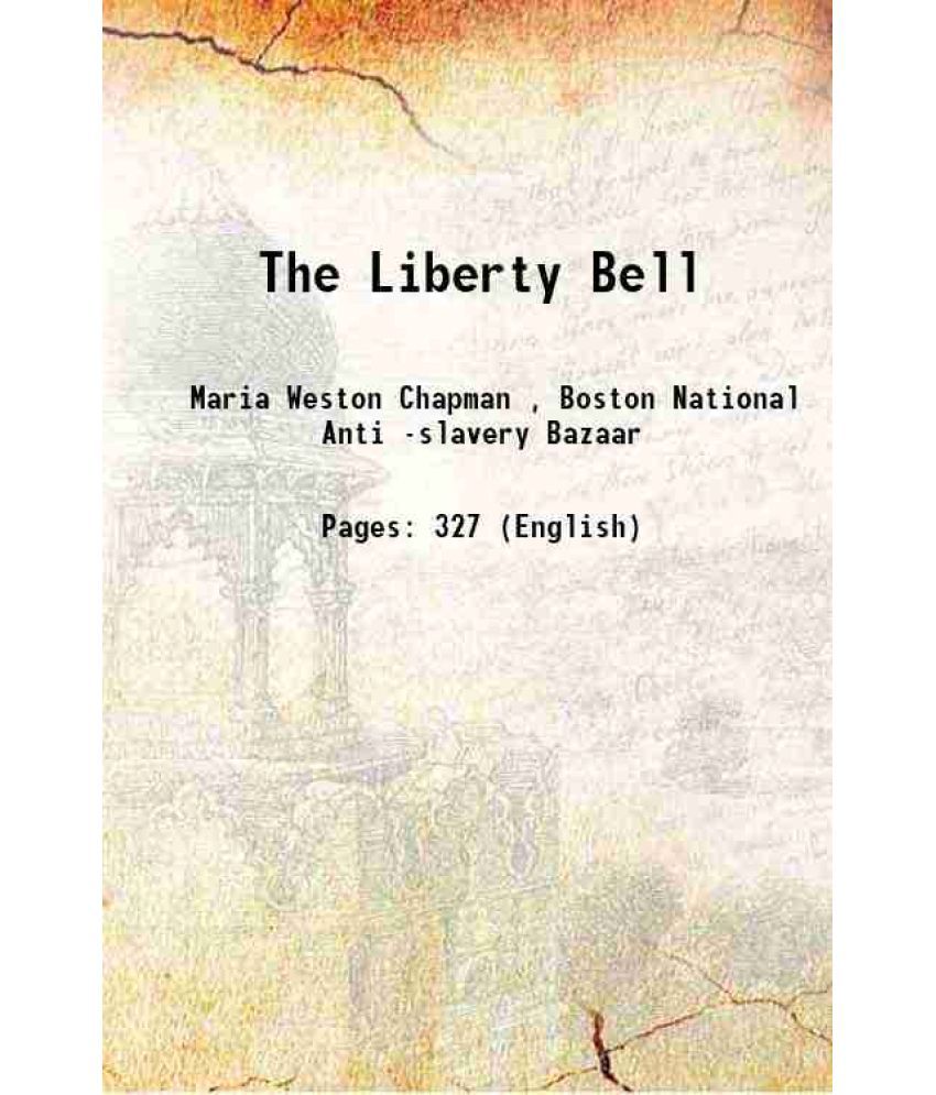     			The Liberty Bell 1853
