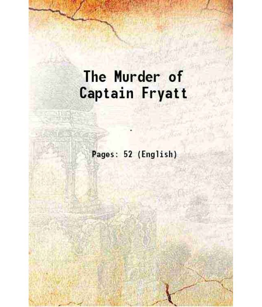     			The Murder of Captain Fryatt 1916