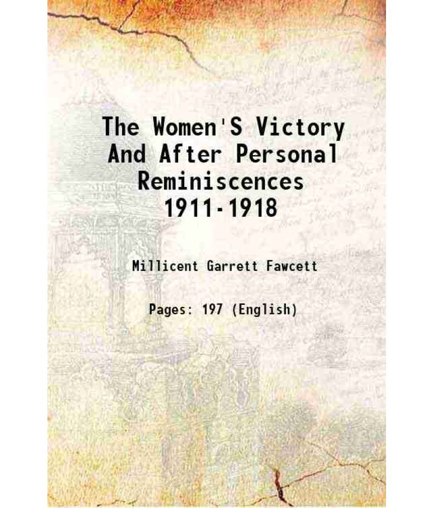     			The Women'S Victory And After Personal Reminiscences 1911-1918 1920