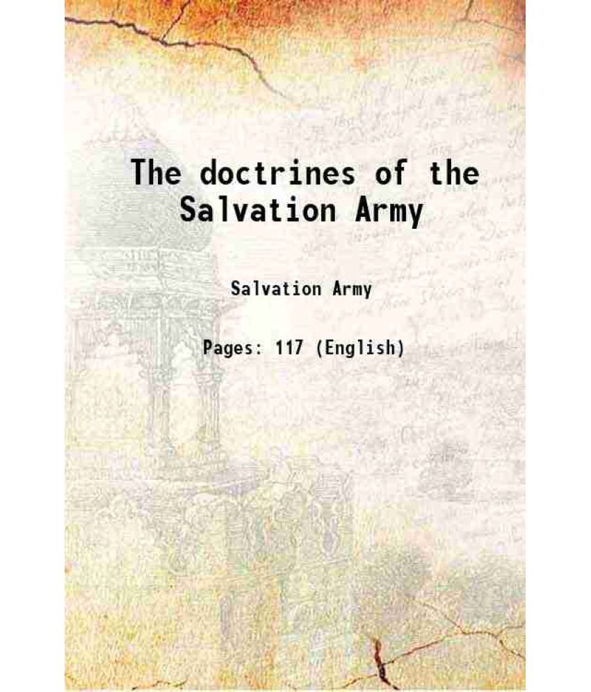     			The doctrines of the Salvation Army 1892