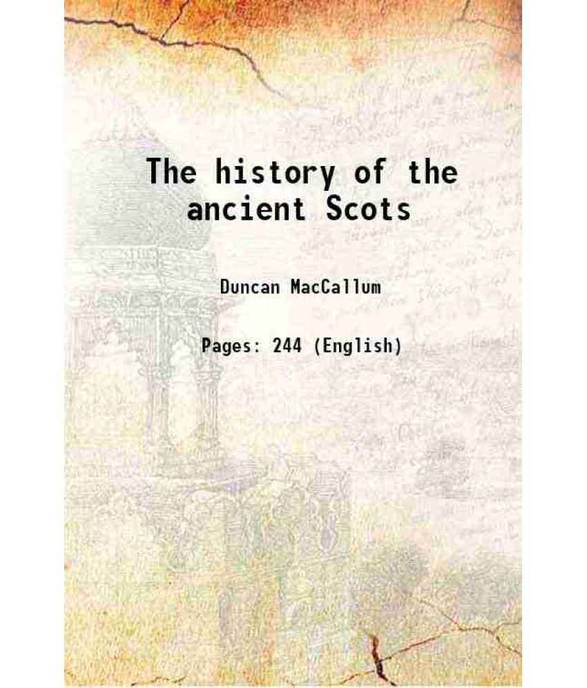     			The history of the ancient Scots 1858