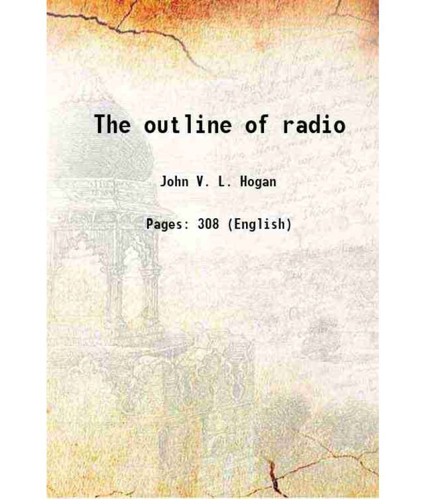     			The outline of radio Volume copy#1 1923