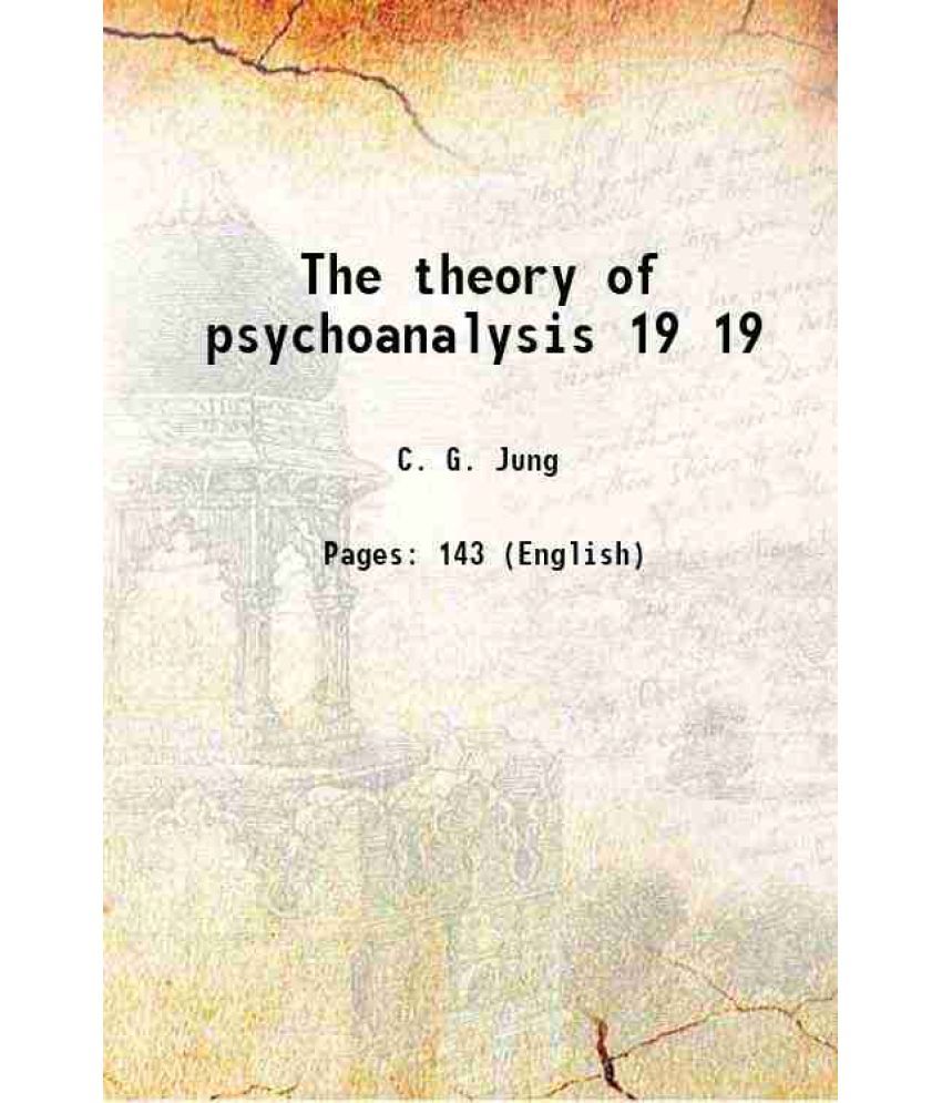     			The theory of psychoanalysis Volume 19 1915