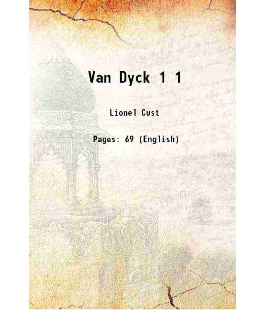     			Van Dyck Volume 1 1903