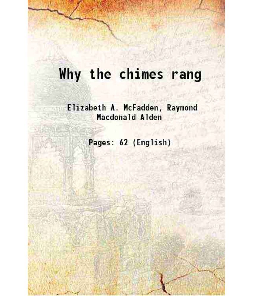     			Why the chimes rang 1915