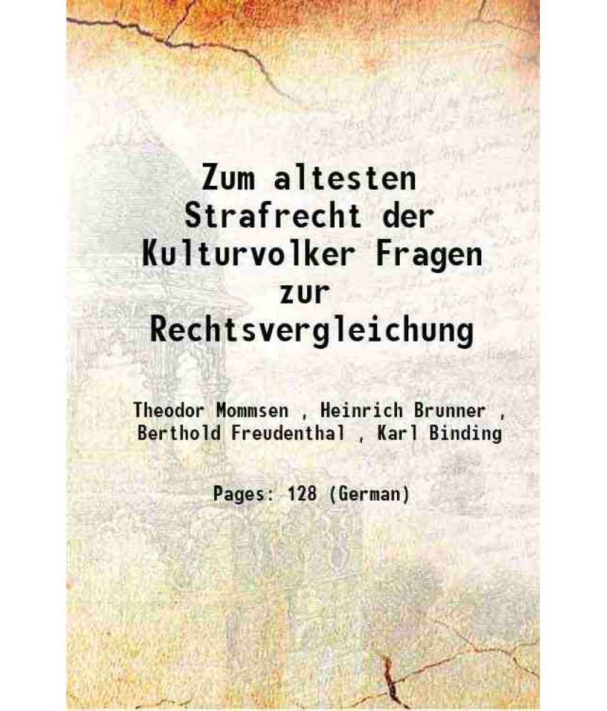     			Zum altesten Strafrecht der Kulturvolker Fragen zur Rechtsvergleichung 1905