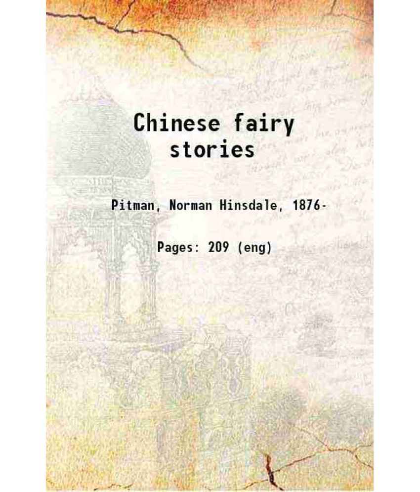     			Chinese fairy stories 1910 [Hardcover]