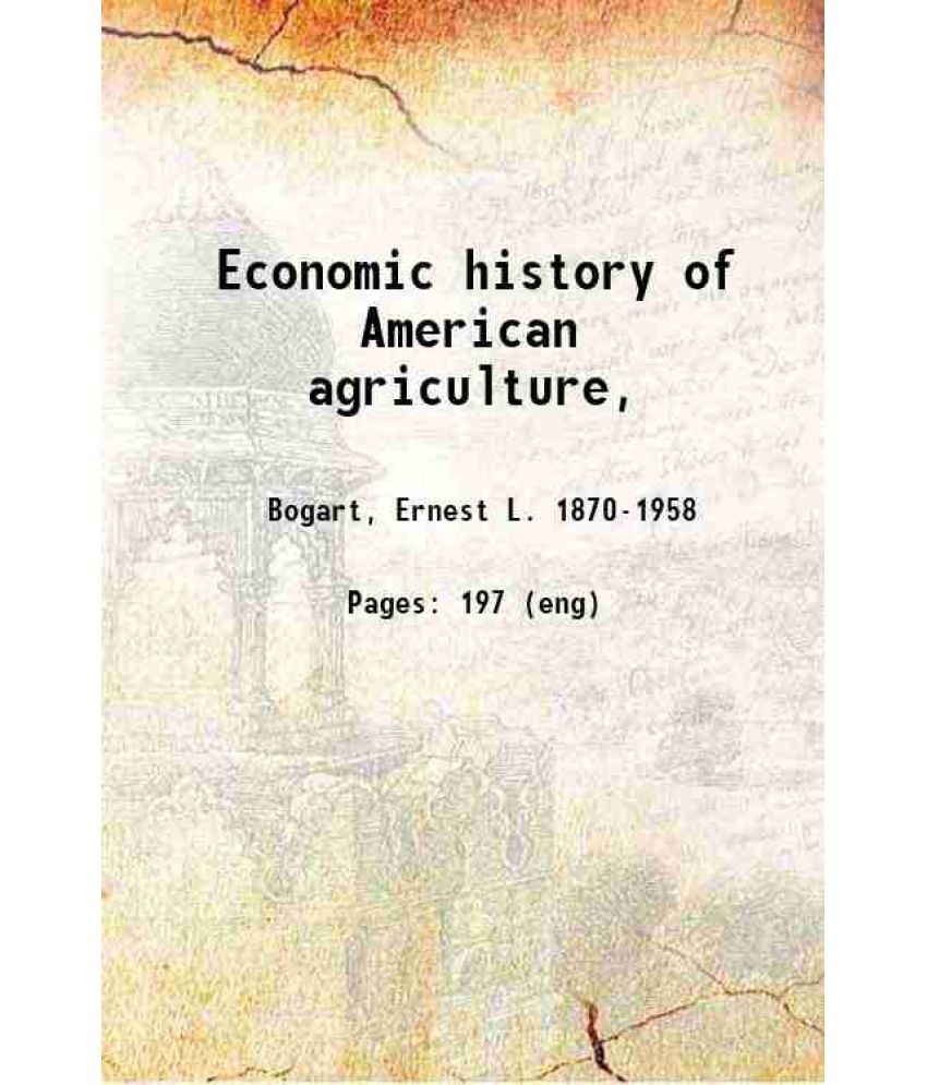     			Economic history of American agriculture, 1923 [Hardcover]