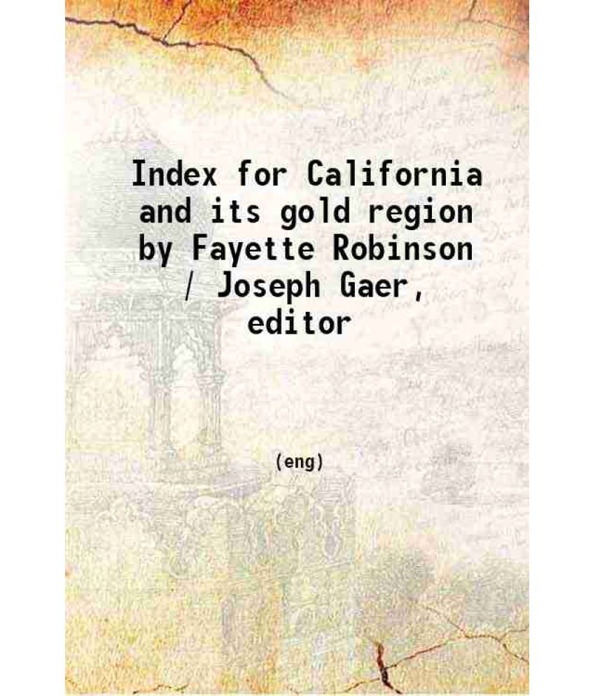     			Index for California and its gold region 1849 [Hardcover]