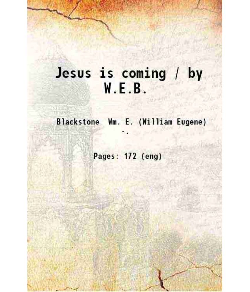     			Jesus is coming 1898 [Hardcover]