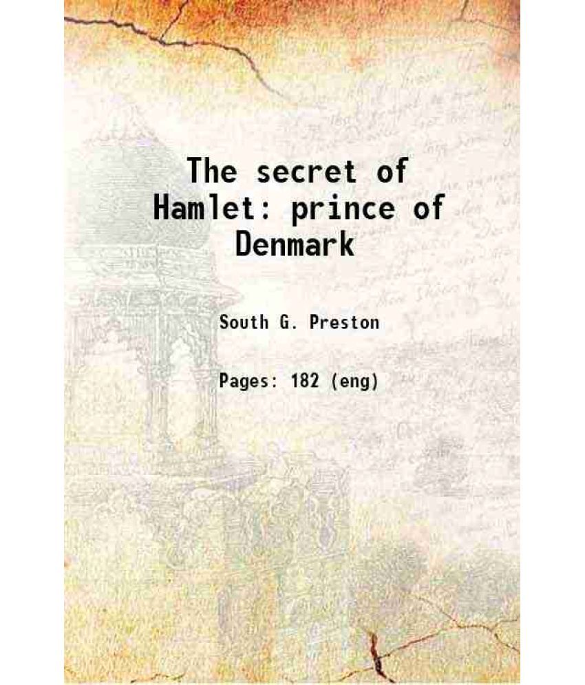     			The secret of Hamlet prince of Denmark 1897 [Hardcover]