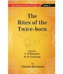 The Religious Quest of India : The Rites of the Twice-born Volume Series : 3