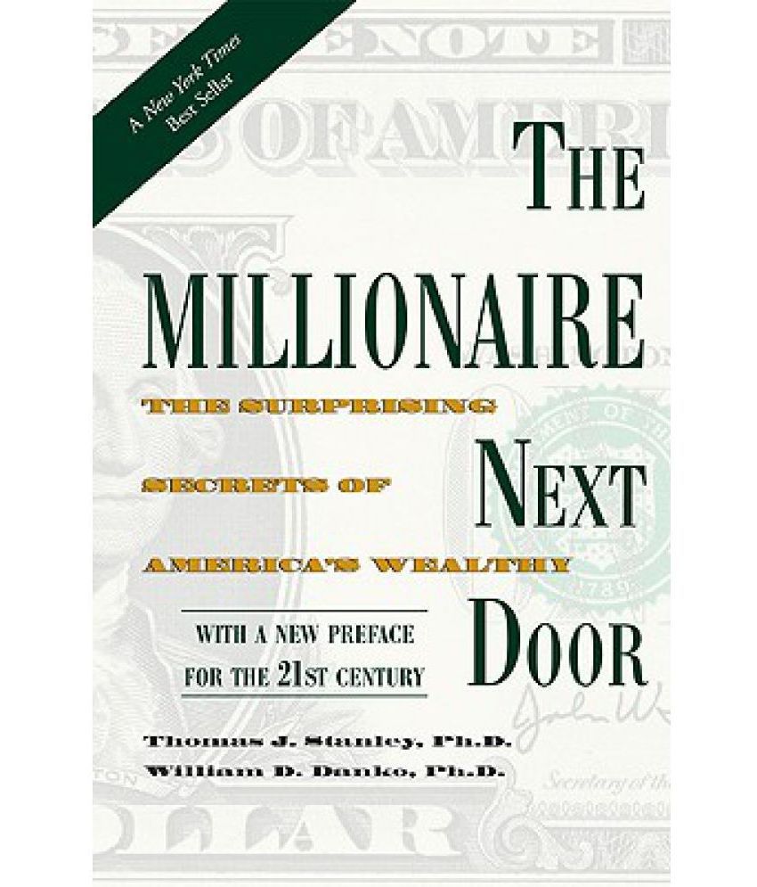     			Millionaire Next Door: The Surprising Secrets of America's Wealthy
