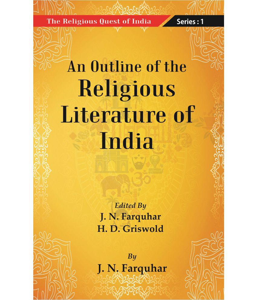     			The Religious Quest of India: An Outline of the Religious Literature of India Volume Series : 1