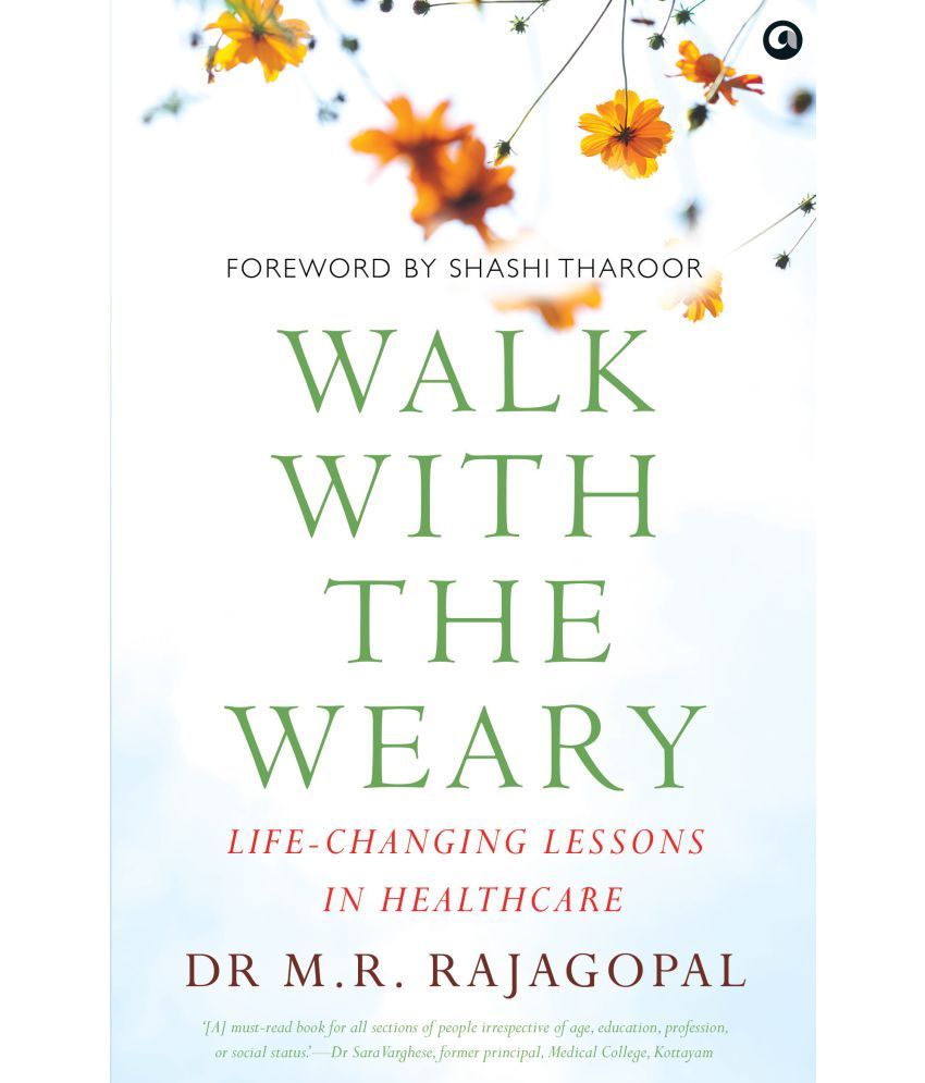     			WALK WITH THE WEARY: Life-changing Lessons in Healthcare