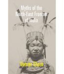 Myths Of The North-East Frontier Of India