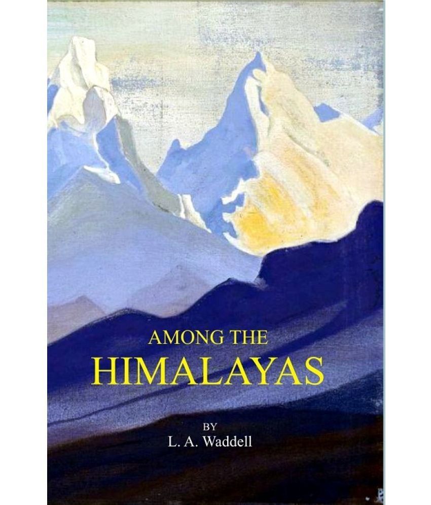     			Among The Himalayas