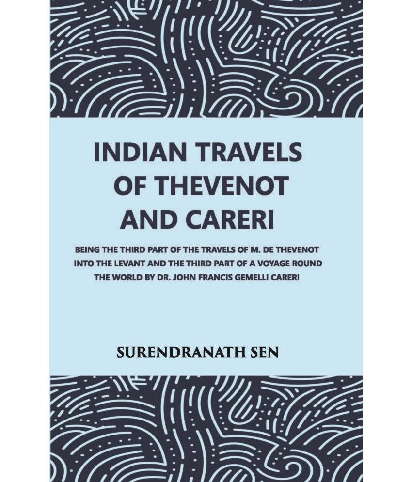     			Indian Travels Of Thevenot And Careri