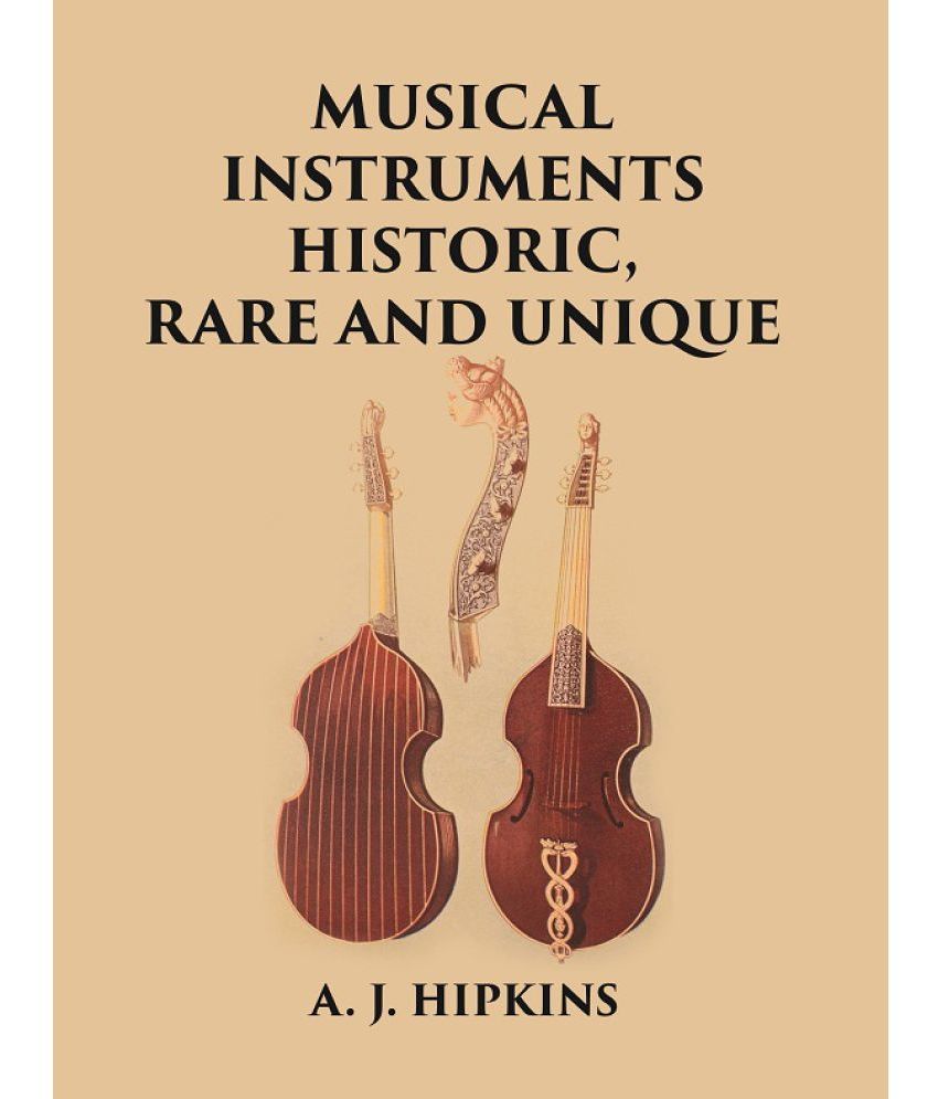     			MUSICAL INSTRUMENTS HISTORIC, RARE AND UNIQUE