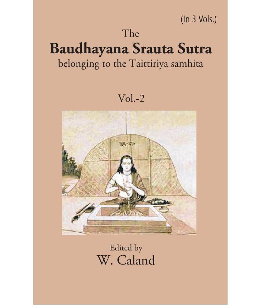     			The Baudhayana Srauta Sutra Volume 2nd