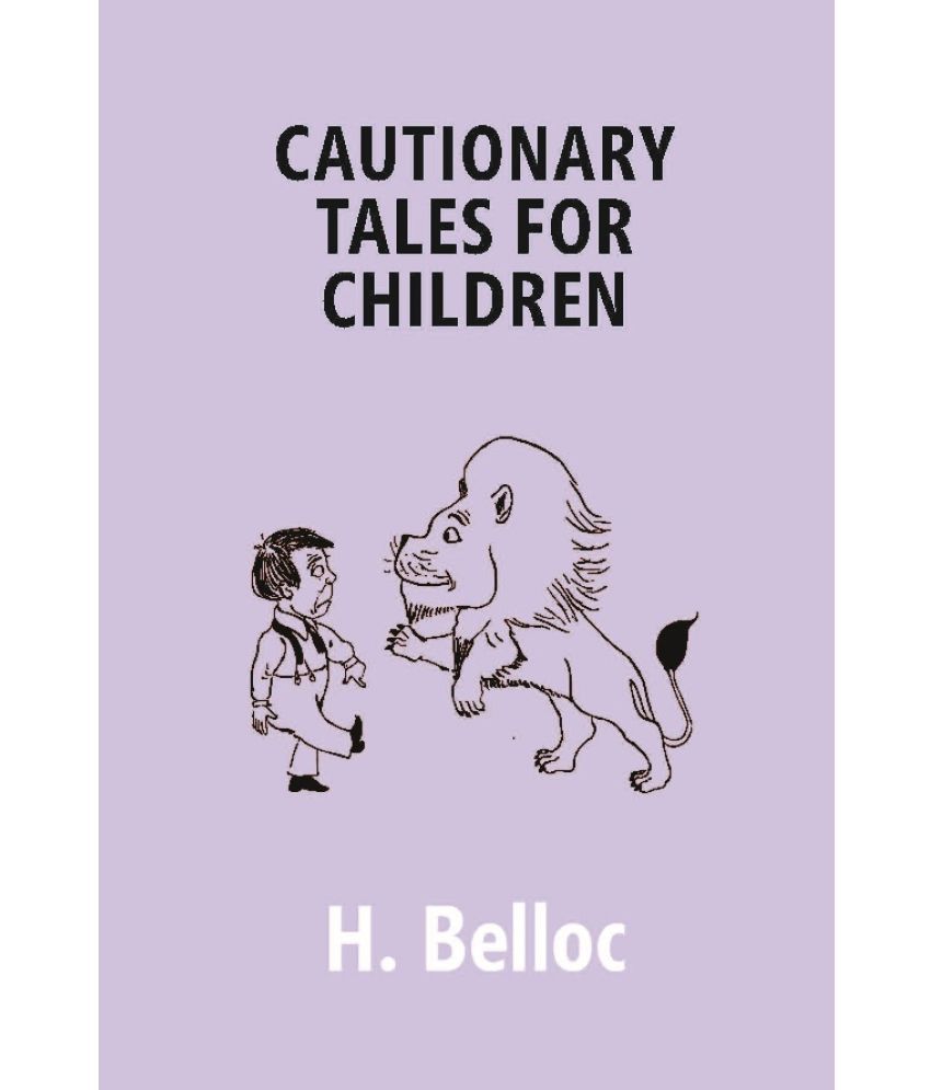     			Cautionary Tales For Children