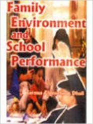     			Family Environment and School Performance