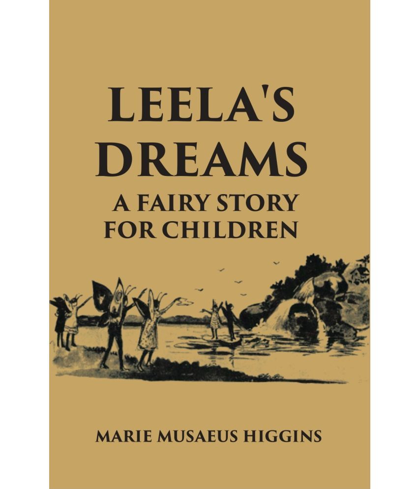     			Leela's Dreams A Fairy Story For Children