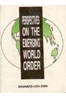     			Perspectives On the Emerging World Order