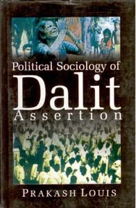     			Political Sociology of Dalit Assertion