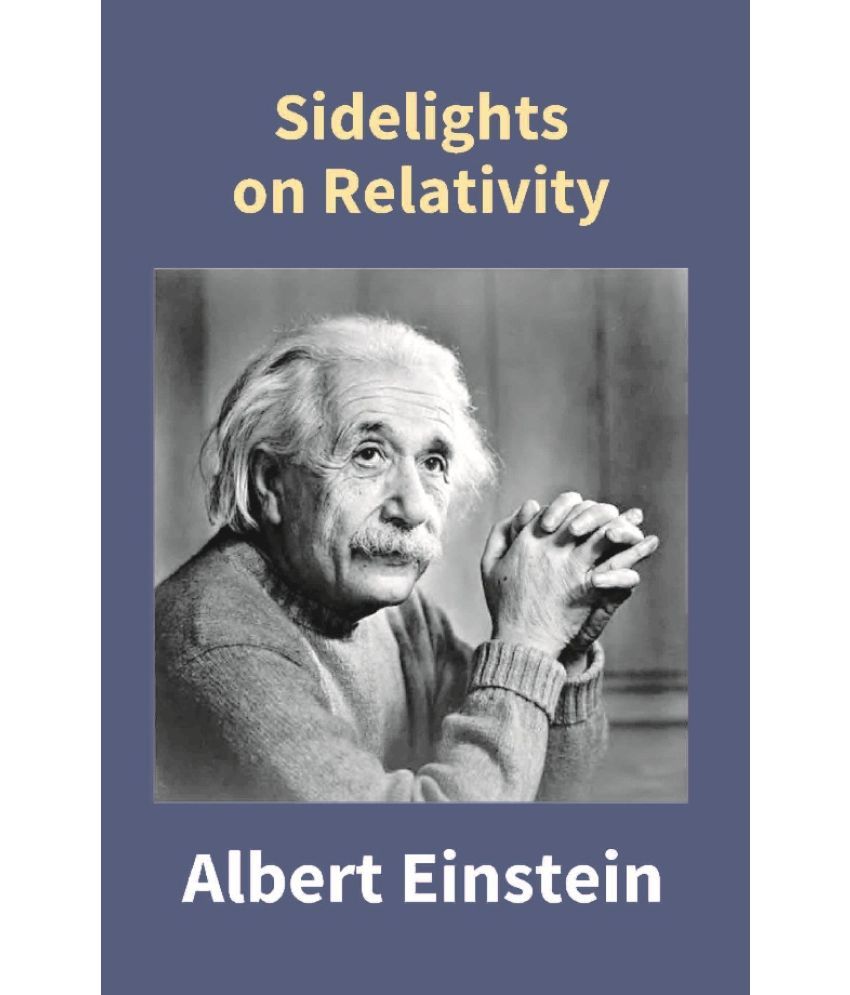     			Sidelights On Relativity