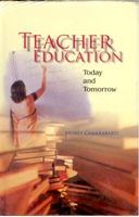     			Teacher Education: Today and Tommorrow