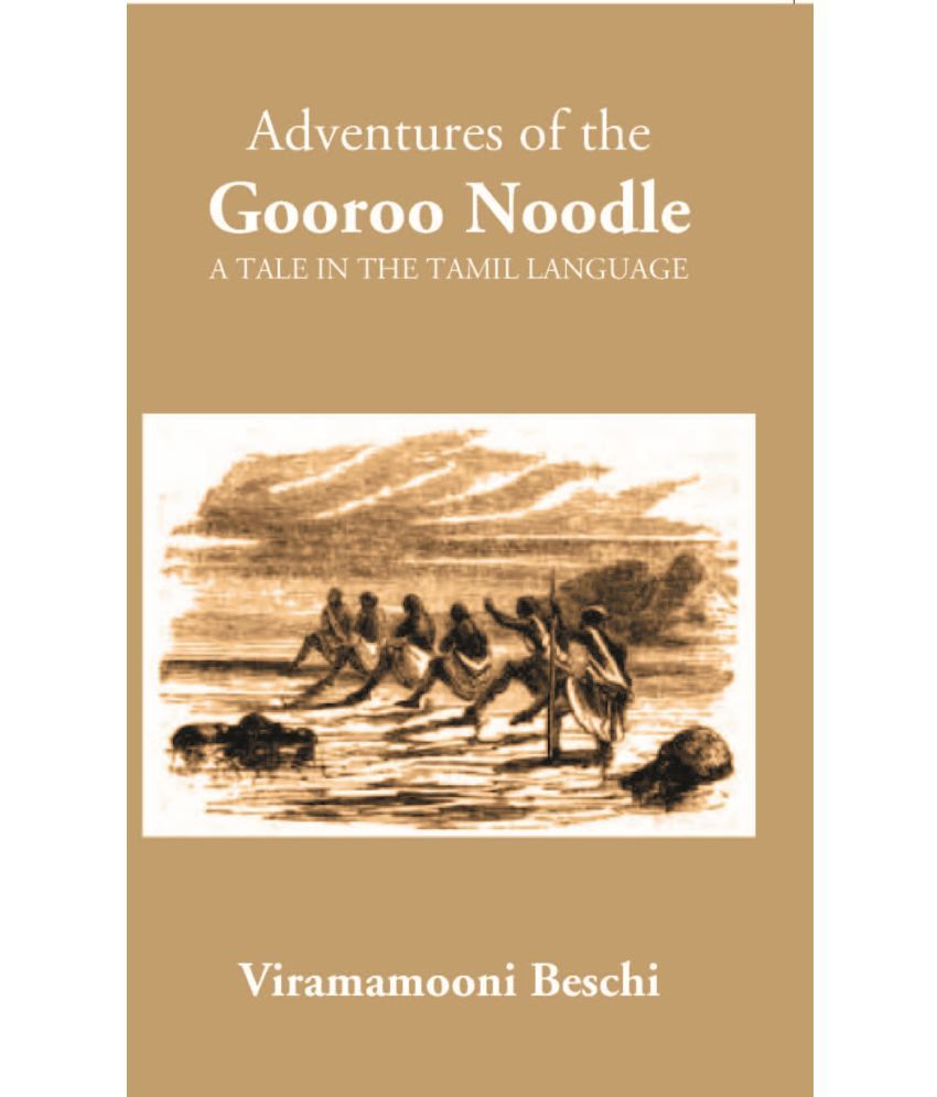     			The Adventures Of The Gooroo Noodlea Tale In The Tamil Language