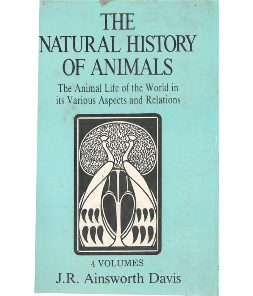     			The Natural History of Animals Volume Vol. 4th