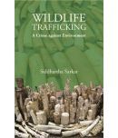 Wildlife Trafficking : A Crime Against Environment