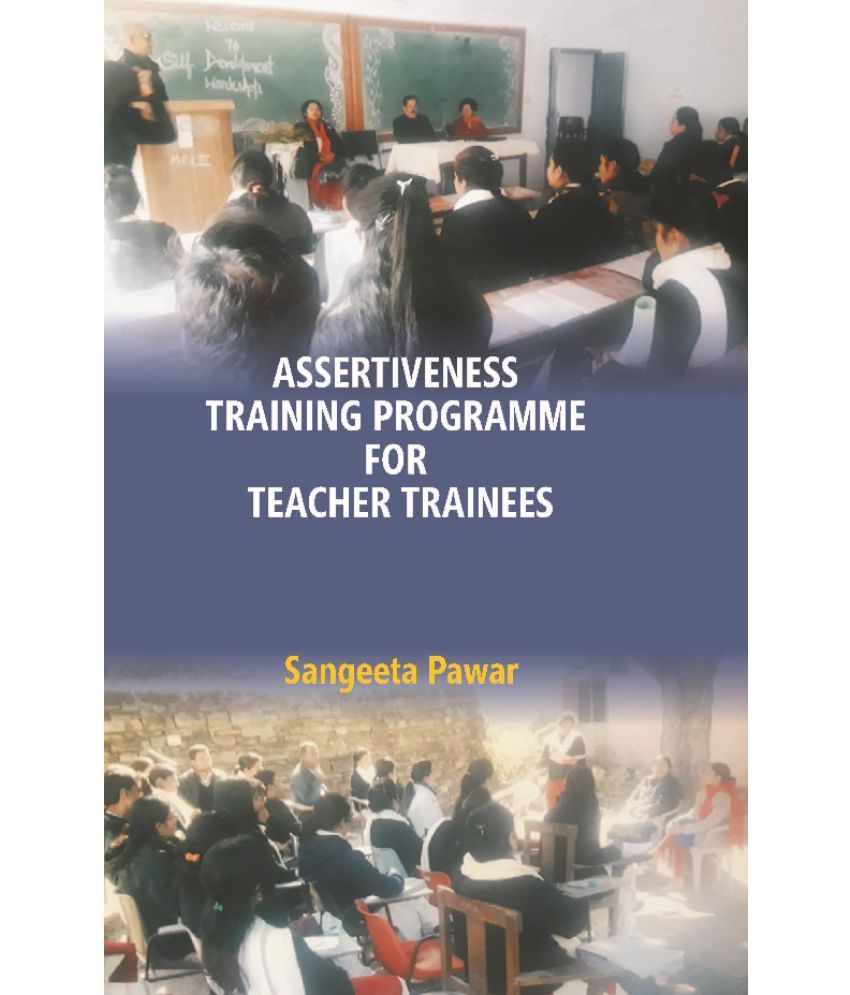     			Assertiveness Training Programme for Teacher Trainees