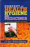     			Concept of Health, Hygine and Medicine: a Study On Kondh Community of South Odisha