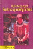     			Customary Law of Austric Speaking Tribes