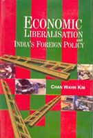     			Economic Liberalisations and India's Foreign Policy