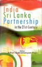     			India-Sri Lanka Partnership in the 21St Century