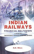     			Indian Railways Financial Meltodown: a Study